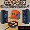 DJ Fatz - Trapstrumentalz, Vol. 2